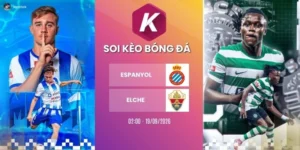 Soi kèo Espanyol vs Elche - La Liga, 19/09/2026
